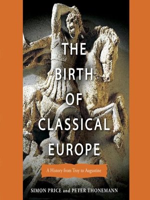 cover image of The Birth of Classical Europe